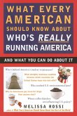 What Every American Should Know About Who's Really Running America