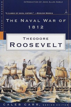 The Naval War of 1812 - Roosevelt, Theodore
