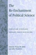 The Re-Enchantment of Political Science