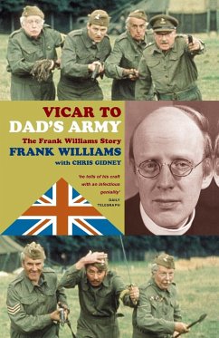 Vicar to Dad's Army - Gidney, Chris; Williams, Frank