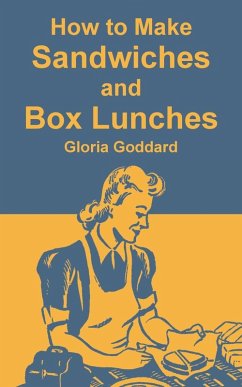 How to Make Sandwiches and Box Lunches - Goddard, Gloria