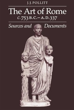 Art of Rome, C. 753 B.C.-A.D. 337 - Pollitt, J. J.