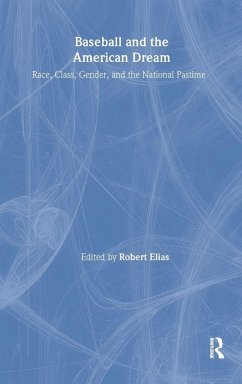 Baseball and the American Dream - Elias, Robert