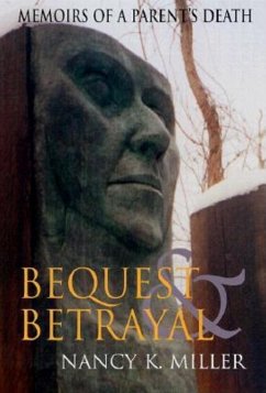 Bequest and Betrayal - Miller, Nancy K