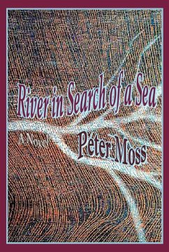 River in Search of a Sea - Moss, Peter