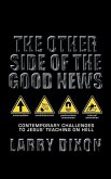 The Other Side of the Good News: Contemporary Challenges to Jesus Teaching on Hell