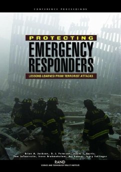 Protecting Emergency Responders - Jackson, Brian A; Peterson, D J; Bartis, James T; Latourrette, Tom; Brahmakulam, Irene
