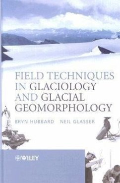 Field Techniques in Glaciology and Glacial Geomorphology - Hubbard, Bryn; Glasser, Neil F