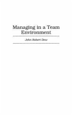 Managing in a Team Environment - Dew, John