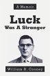 Luck Was A Stranger - Bild 1