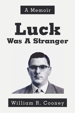 Luck Was A Stranger - Cooney, William