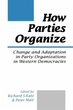 How Parties Organize - Katz, Richard S / Mair, Peter (eds.)