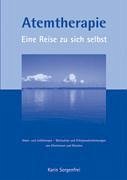 Atemtherapie - Eine Reise zu sich selbst - Sorgenfrei, Karin