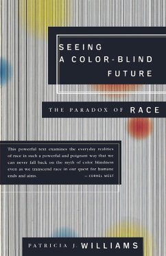 Seeing a Color-Blind Future - Williams, Patricia J.