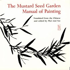 The Mustard Seed Garden Manual of Painting - Hiscox, Michael J. / Sze, Mai-mai (ed.)
