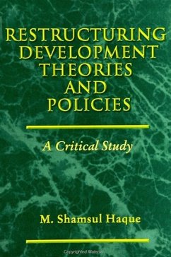 Restructuring Development Theories and Policies - Haque, M Shamsul