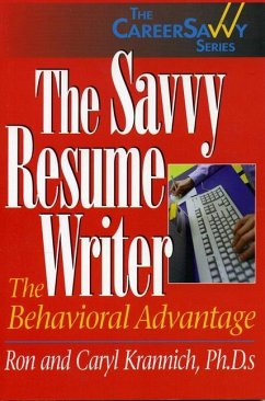 The Savvy Resume Writer - Krannich, Ronald L; Krannich, Caryl Rae