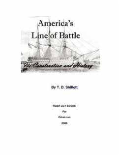 America's Line of Battle: Its Construction & History - Shiflett, T. D.