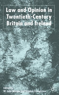 Law and Opinion in Twentieth-Century Britain and Ireland - Morgan, W.;Livingstone, S.