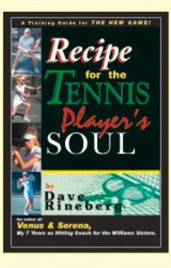 Recipes for a Tennis Player's Soul - Rineberg, Dave
