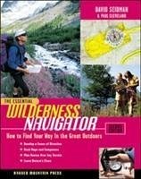 The Essential Wilderness Navigator - Seidman, David; Cleveland, Paul