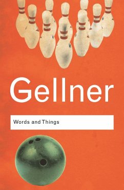 Words and Things - Gellner, Ernest