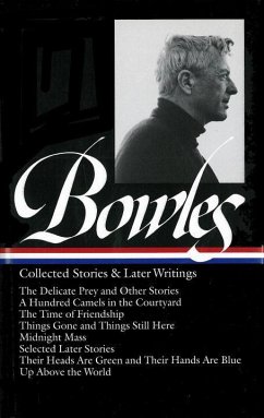 Collected Stories & Later Writings - Bowles, Paul