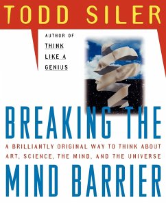 Breaking the Mind Barrier - Siler, Todd