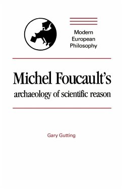 Michel Foucault's Archaeology of Scientific Reason - Gutting, Gary