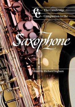 The Cambridge Companion to the Saxophone - Ingham, Richard (ed.)