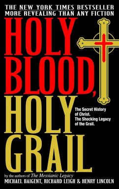 Holy Blood, Holy Grail - Baigent, Michael; Leigh, Richard; Lincoln, Henry