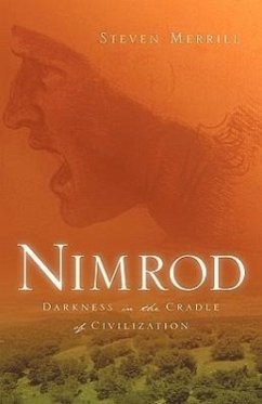 Nimrod-Darkness in the Cradle of Civilization - Merrill, Steven