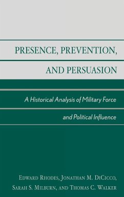 Presence, Prevention, and Persuasion - Rhodes, Edward; Dicicco, Jonathan M.; Milburn, Sarah S.
