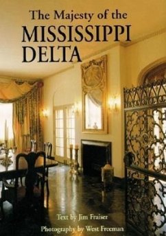 The Majesty of the Mississippi Delta - Frasier, Jim