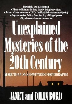 Unexplained Mysteries of the 20th Century - Bord, Janet; Bord, Colin