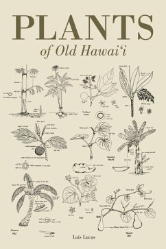 Plants of Old Hawaii - Lucas, Lois