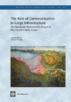 The Role of Communication in Large Infrastructure: The Bumbuna Hydroelectric Project in Post-Conflict Sierra Leone - Mazzei, Leonardo; Scuppa, Gianmarco