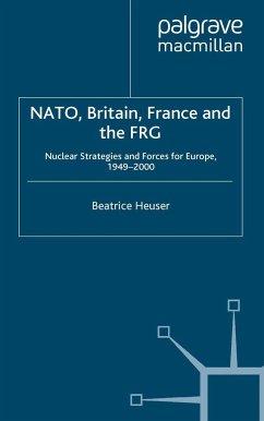Nato, Britain, France and the Frg - Heuser, B.