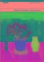 Selected Poems: Frank O'Hara - O'Hara, Frank