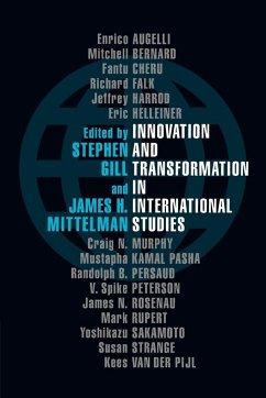 Innovation and Transformation in International Studies - Gill, Stephen / Mittelman, H. (eds.)