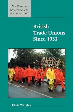 British Trade Unions Since 1933 - Wrigley, Chris (University of Nottingham)