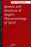 Genesis and Structure of Hegel's &quote;Phenomenology of Spirit&quote;