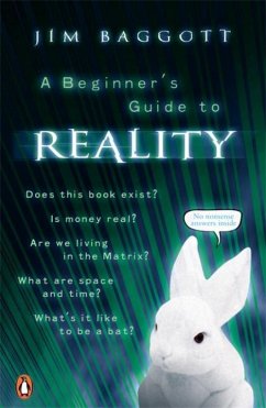 A Beginner's Guide to Reality - Baggott, Jim