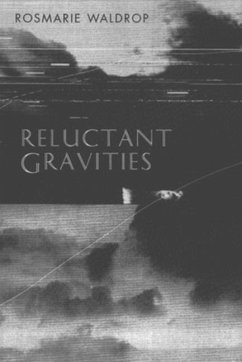 Reluctant Gravities: Poems - Waldrop, Rosmarie