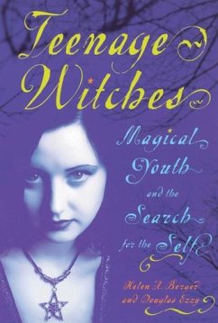 Teenage Witches - Berger, Helen; Ezzy, Douglas