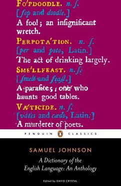 A Dictionary of the English Language: an Anthology - Johnson, Samuel