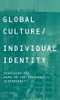 Global Culture/Individual Identity - Bild 1