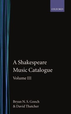 A Shakespeare Music Catalogue - Gooch, Bryan N S; Thatcher, David