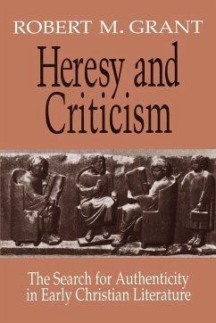 Heresy and Criticism - Grant, Robert Mcqueen