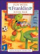 Fun with Franklin Activity Book - Bourgeois, Paulette